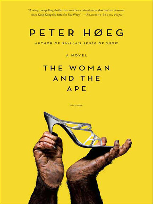 Title details for The Woman and the Ape by Peter Høeg - Available